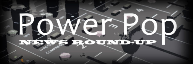 Power Pop Roundup: July 2017