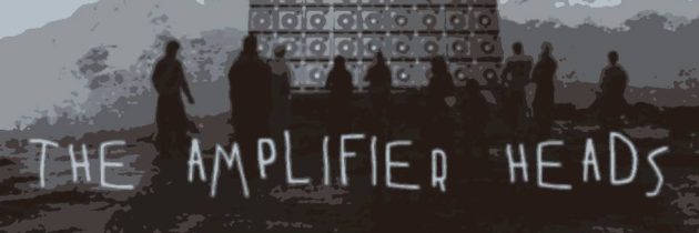 The Amplifier Heads – Loudah