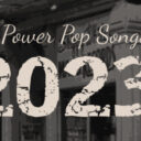 Best Power Pop Songs of 2023